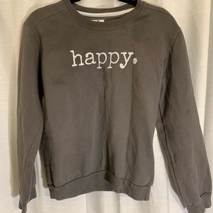 Happy. Sweatshirt